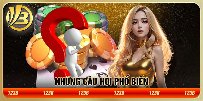 Những câu hỏi phổ biến