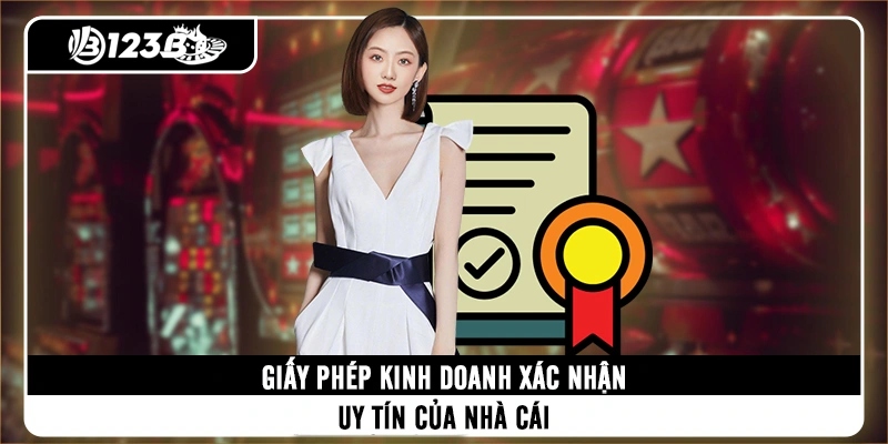 giay-phep-kinh-doanh-xac-nhan-uy-tin-cua-nha-cai